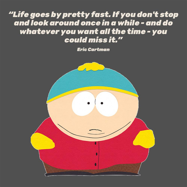 You gotta learn to chill Butters