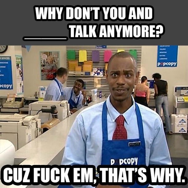 You graduated from grade school and you dont have to take shit from anyone