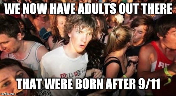 You guys wanna feel old