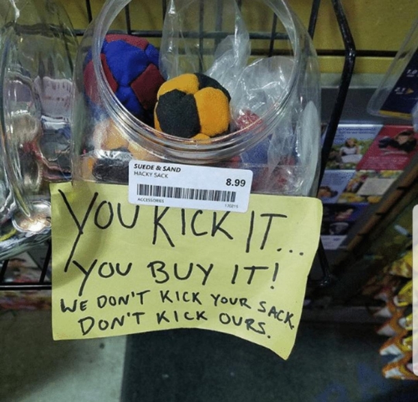 You kick it you buy it