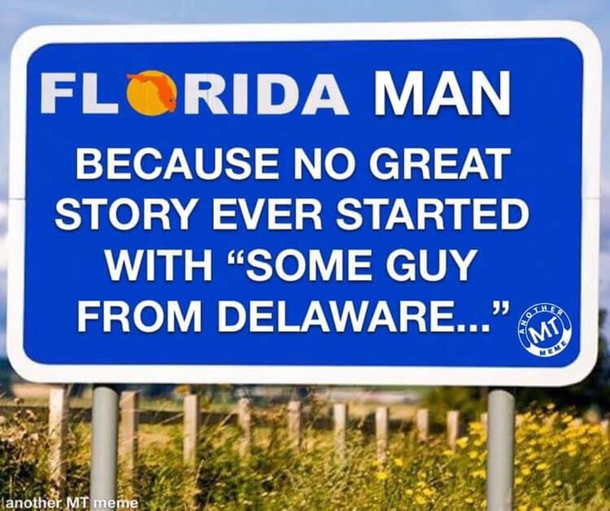 You know you love a good Florida Man story