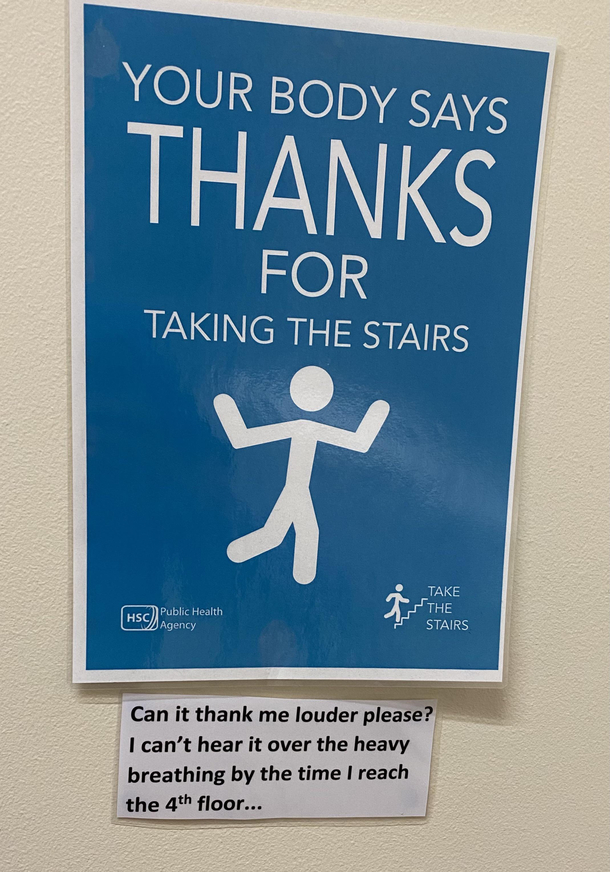 You know you work in a classy place when someone takes the time to print and laminate their snarky comment