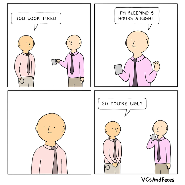 You Look Tired 