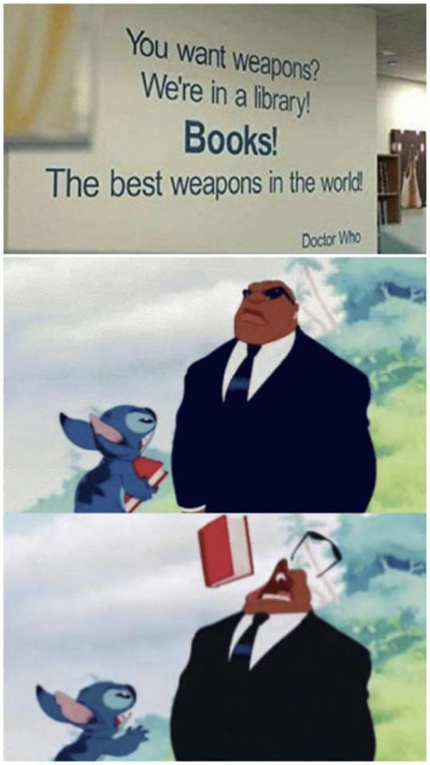 You want weapons
