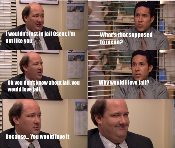 You would love jail
