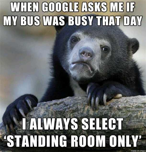 Your day was slightly worse for my convenience