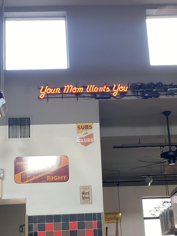 Your mom wants you