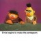 Pic #1 - Alternative captions to Ernie amp Bert moments