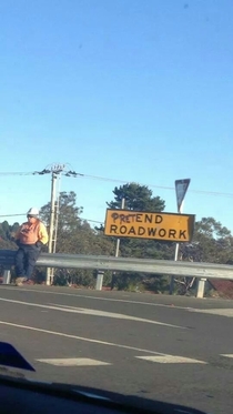  an hour to do road work and traffic control here in Australia In my  years this sign has never been more true