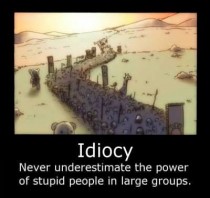 Idiocy