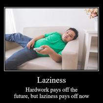 Laziness