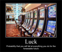 Luck