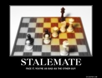 Stalemate