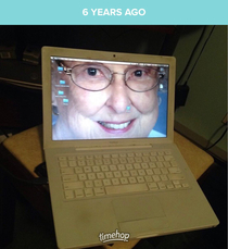  years ago today I changed my parents computer background to my Grandmoms face They couldnt figure out how to change it so it lasted up until it died last year the computer not my grandma