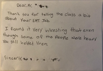 A colleague of mine were paramedics visited a middle school recently to discuss emergency medical services This was one of the thank you notes he received in the mail today