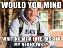 A Freshman talking with a professor after class dropped this one