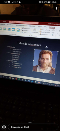 A friend of mine has to do a presentation of Jesus and his wonders and he put an image of Obi-Wan Kenobi