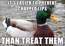 A friendly reminder as it starts to get colder outside Go ahead and get out your chapstick