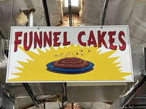 A sign I saw at a flea market today for funnel cakes