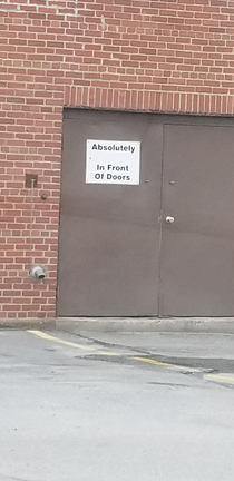 Absolutely in front of doors