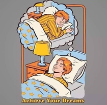 Achieve your dreams