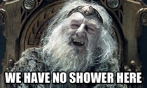 After a week in the mountains when my mom asked why I hadnt bathed