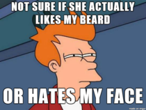 After receiving a suspicious amount of compliments from my wife about my beard