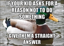 always aggravated me as a child myself