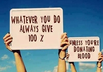 Always give 