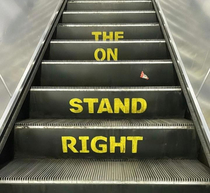 Always the on stand right when going up an escalator in London