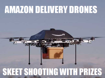 Amazon announced drones my colleague says this