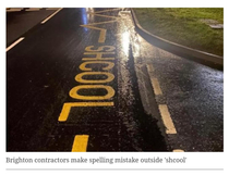 An unfortunate spelling mistake by a road contractor outside my local shcool