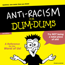 Anti-Racism for Dummies