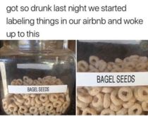Anyone need some bagel seeds for breakfast