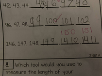 Apparently one of my nd grade students thought that one hundred and forty-ten comes after 