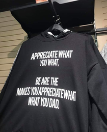 Appreciate what you want