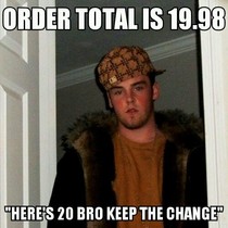 As a delivery driver just dont say it Its an insult