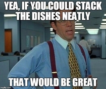 As a dishwasher it amazes me how many servers dont know their shapes and sizes