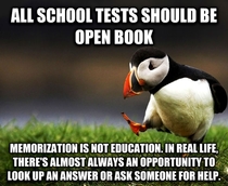 As a former student and a former teacher I never understood the benefit of forcing kids to freak out over tests