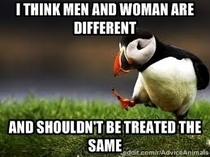 As a woman this is my unpopular opinion