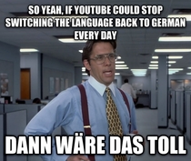 As an American who is currently living in Germany