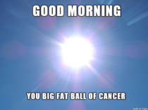 As an Australian this is how I see the sun