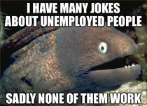 Bad joke eel