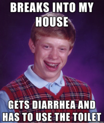 Bad Luck Brian The Burglar