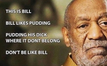 Be Like Bill Dont be Like Bill