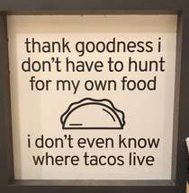 Be vewy vewy quiet Im hunting tacos
