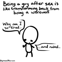 Being a guy after sex