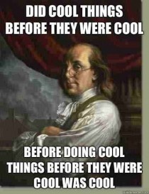 Benjamin Franklin Founding Hipster