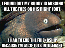 Besides he had no sole