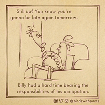 Billy wasnt a morning person 